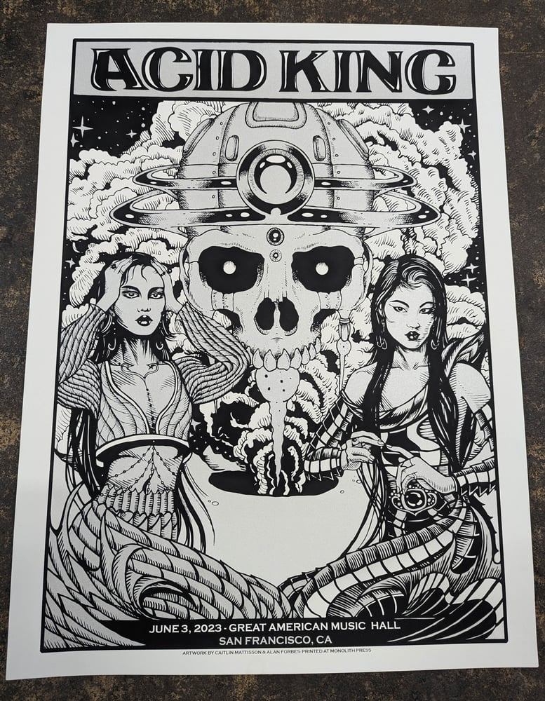 Acid King poster by Caitlin Mattisson